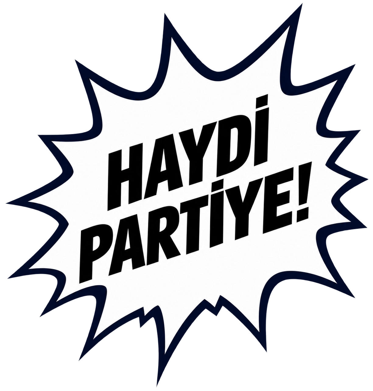 Haydi partiye!