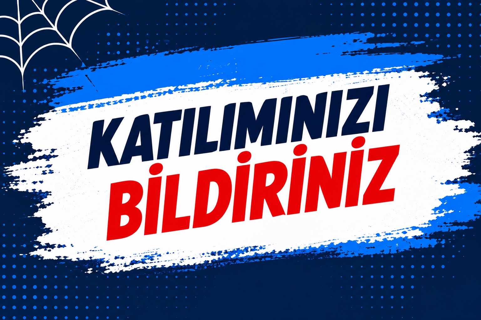 Katılımınızı bildiriniz